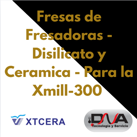 Fresas para fresadora de Disilicato y Ceramica humeda  (xmill 300) - XTCERA